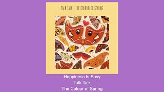 Happiness is Easy - Talk Talk - Instrumental