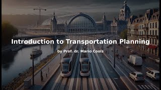 Introduction to Transport Planning: Video 2 (Principles of Good Planning)