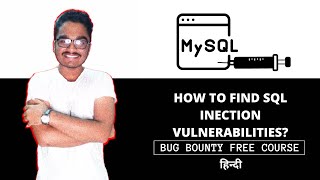 SQL INJECTION VULNERABILITY | BUG BOUNTY COURSE | HINDI | EP#15🔥
