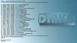 Dinka...Giga MiX (i2k'012's Party mix) ~ (163 min.)
