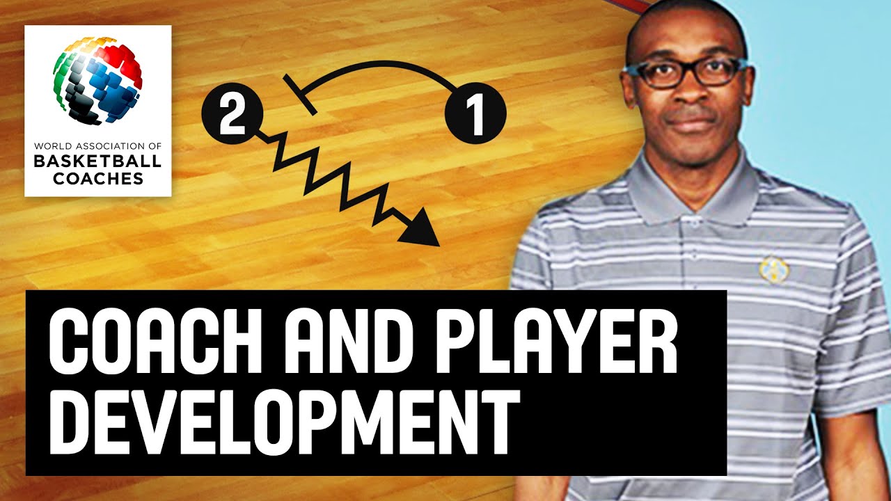 Coach and player development - Patrick Mutombo - Basketball Fundamentals