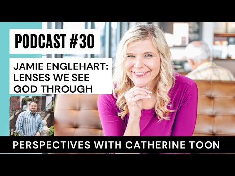Interview with Bishop Jamie Englehart | Lenses We See God Through