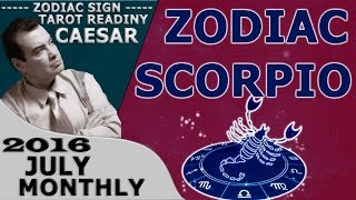 SCORPIO JULY 2016 MONTHLY FORECASTS ASTROLOGY AND HOROSCOPE PREDICTIONS TAROT READING CAESAR TV