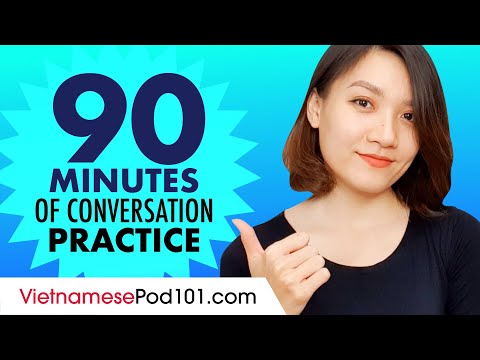 90 Minutes of Vietnamese Conversation Practice - Improve Speaking Skills
