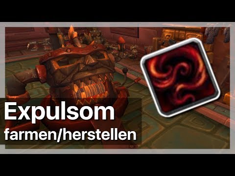 VIEL Expulsom farmen/herstellen? ► Meine Methoden - Tipps/Tricks Gold Guide WoW BfA 8.0.1 [Deutsch]