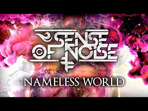 SENSE OF NOISE - Nameless World (Official Video)