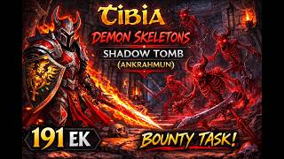 Tibia Bounty Task, Demon Skeleton Hunt in Shadow Tomb (Ankrahmun) | 191 EK (Bestiary, Task Run)