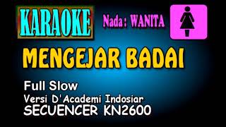 Download lagu MENGEJAR BADAI Versi Slow [Karaoke nada Wanita] mp3