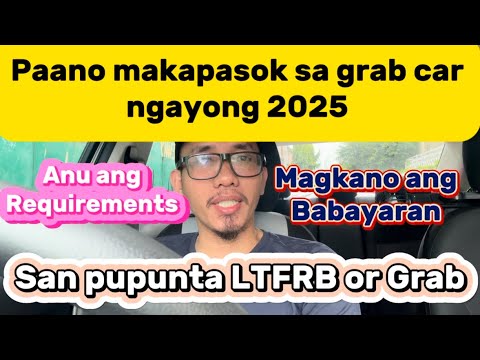 Paano makapasok sa grab car ngayong 2025 || requirements para makapasok sa grab car