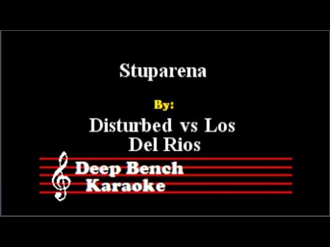 Los Disturbados (Disturbed vs. Los Del Rios) - Stuparena (Custom Karaoke Version)
