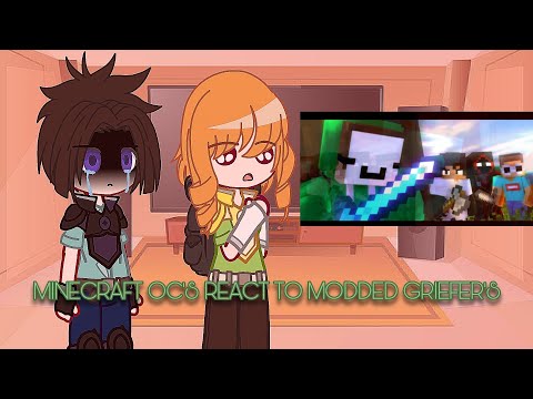 Minecraft OC's+Dream react to MODDED GRIEFER'S // My Minecraft AU // Pt.1/??