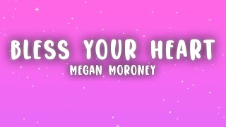 Megan Moroney - Bless Your Heart (Lyrics)