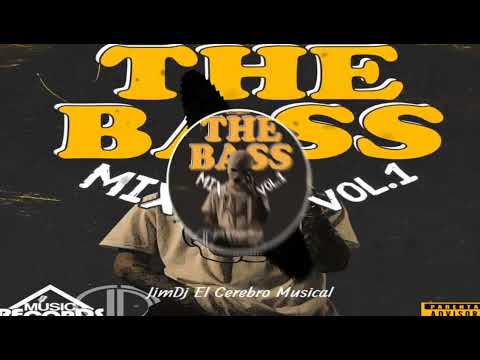 🎼The Bass  Mix Vol1▪️JIM DJ /El Cerebro Musical (Music ®️ecord Editions)