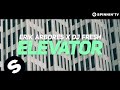 Videoklip Erik Arbores - Elevator (ft. DJ Fresh)  s textom piesne