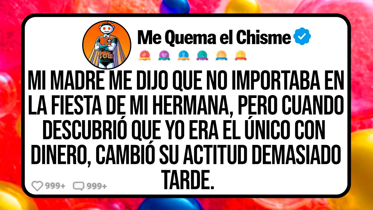 Mi MADRE me Dijo que no Importaba en la Fiesta de mi HERMANA, Pero Cuando Descubrió que yo Era el...