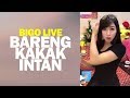 Bigo Live Bareng Kakak Intan