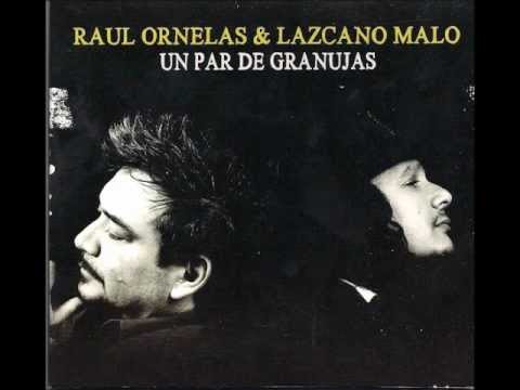 Dos Tallas Más - Raúl Ornelas & Lazcano Malo (Un Par de Granujas)