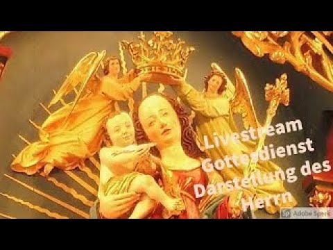 Livestream Gottesdienst zur Darstellung des Herrn    Maria Lichtmeß  am 02 02 2021 um 18 00 Uhr