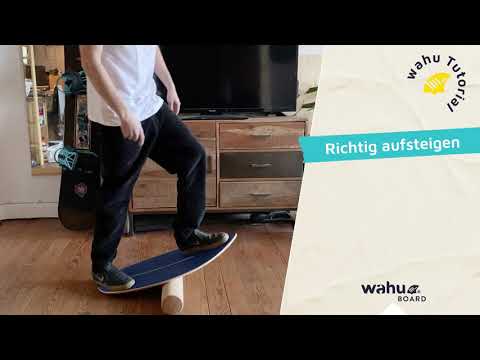 Balance Board Anfänger Übungen Tutorial Aufsteigen Anleitung // wahu-Board