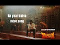 Na Yaar Iraiva Video Song Pradeep Ranganathan Singer Yuvan Shankar Raja