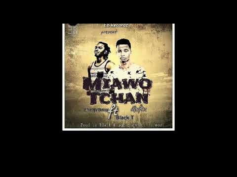 Energy Bwoy ft Black T igwé -Miawotchan challenge-prod by Black T on the beatz&mixed DBS