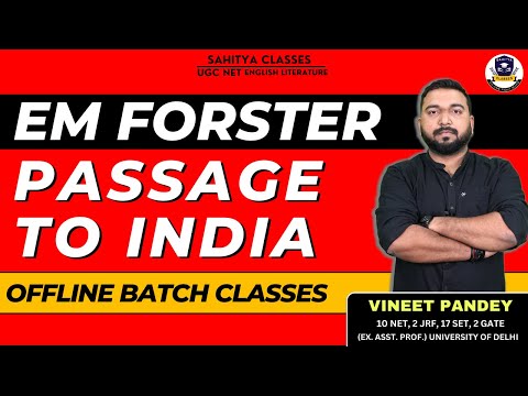 Post Colonial Literature! E.M. Forster's Passage to India. Offline Batch Lecture by Vineet sir.