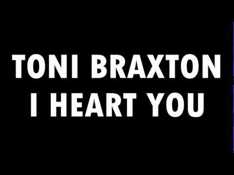Toni Braxton - I Heart You (2012) (Lyrics in description)