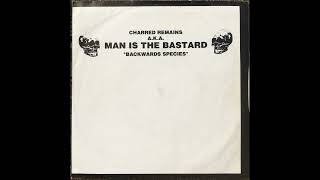 MAN IS THE BASTARD - Backwards Species Full 7" EP 1992