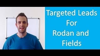 Rodan and Fields Video | Generate Targeted Leads for Rodan and Fields