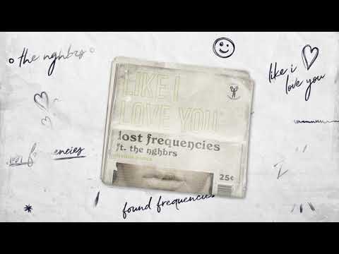 Lost Frequencies ft. The NGHBRS - Like I Love You (Diviide Remix)