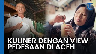 Kupi Boh Manok Weng dan Lemang Lameu, Nikmatnya Kuliner Aceh dengan Suasana Pedesaan di Pidie