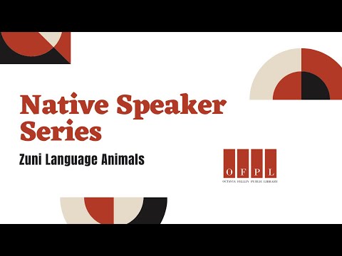 Native Speakers Series: Zuni Language Animals