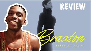 Toni Braxton Spell My Name REVIEW: VERY IMPRESSED!