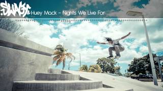 Huey Mack - Nights We Live For