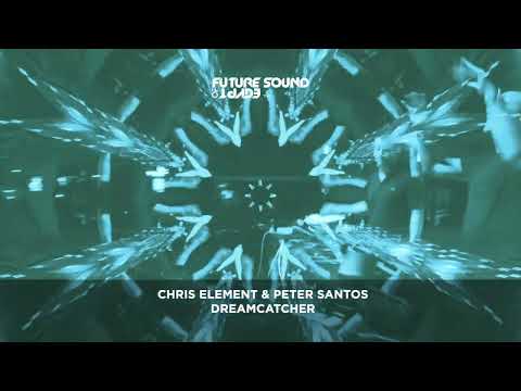 Chris Element & Peter Santos - Dreamcatcher