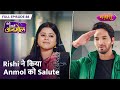 Rishi Ne Kiya Anmol Ko Salute | FULL EPISODE- 88 | Beti Hamari Anmol | Nazara TV
