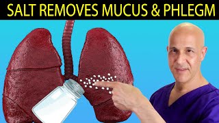 SALT Removes Mucus & Phlegm in Respiratory Tract!  Dr. Mandell