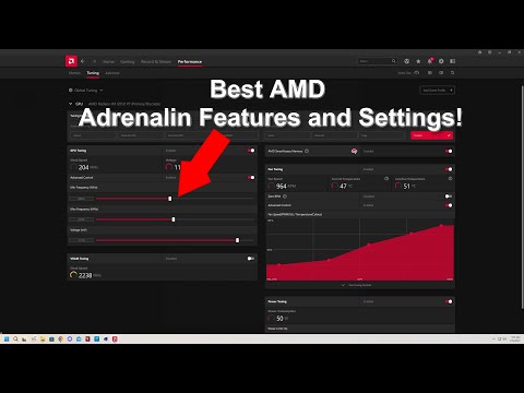 AMD Adrenalin Overview, Settings, and Optimization.