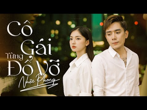 Cô gái từng đổ vỡ - Nhật Phong