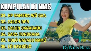 Download lagu KUMPULAN DJ NIAS & LAGU NIAS 2022 ✓ HP KAMERA WÖ GAA, CALON DPR × FULL BASS [DJ KN6500] (Laia DJ) mp3