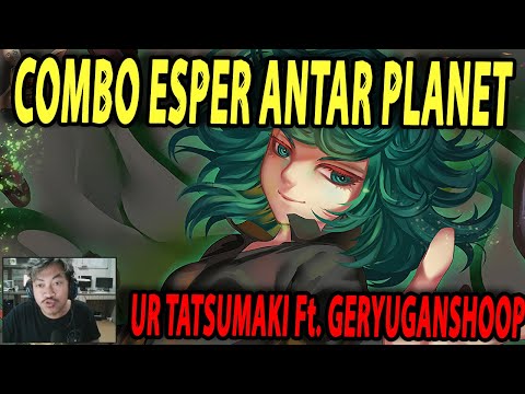 🔥🔥DUET ESPER TERKUAT DI ANTAR PLANET [GERYUGANSHOOP GGWP] - ONE PUNCH MAN The Strongest