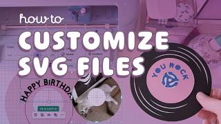 Customize Text, Add Photos – How to Edit SVG Files in Cricut Design Space