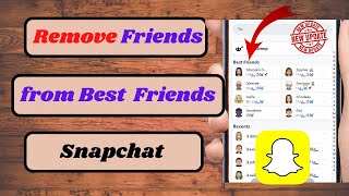 How to Get Someone off Your Best Friend List on Snapchat 2023|Remove from Best Friends Snapchat