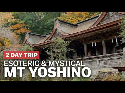 Esoteric & Mystical Mount Yoshino