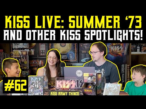 KISS Army Things Podcast Ep. 62: KISS Live In 1973 | And Other KISS Spotlights!