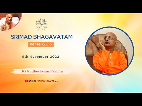 Srimad Bhagavatam_Verse-6.2.3 | HG Radheshyam Prabhu | 9th November 2022 | ISKCON NVCC Pune