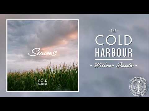 The Cold Harbour - Willow Shade