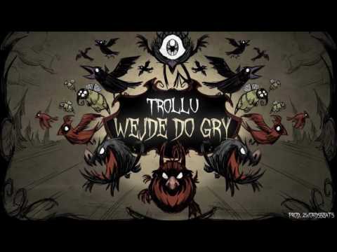 TROLLU - WEJDĘ DO GRY (PROD.2WORDSBEATS) #COŚTAM 2