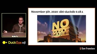 DuckDBT: Not a database or a dbt adapter but a secret third thing – DuckCon #3 (San Francisco)