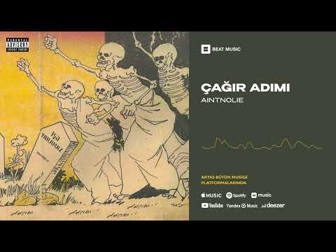 Aintnolie - çağır adımı (Rəsmi Musiqi)